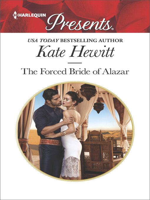 Title details for The Forced Bride of Alazar by Kate Hewitt - Available